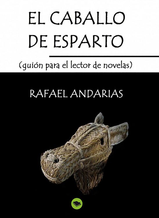 Produktbild: El Caballo De Esparto (guion Para El Lector De Novelas)