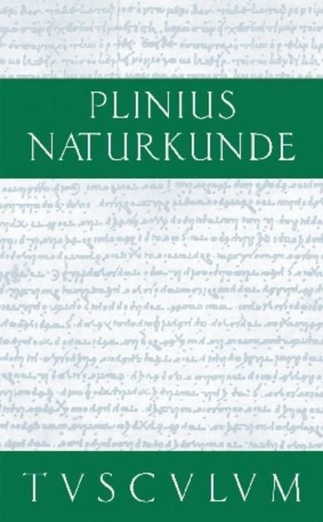 Produktbild: Cajus Plinius Secundus d. &Auml;.: Naturkunde / Naturalis historia libri XXXVII / Gesamtregister