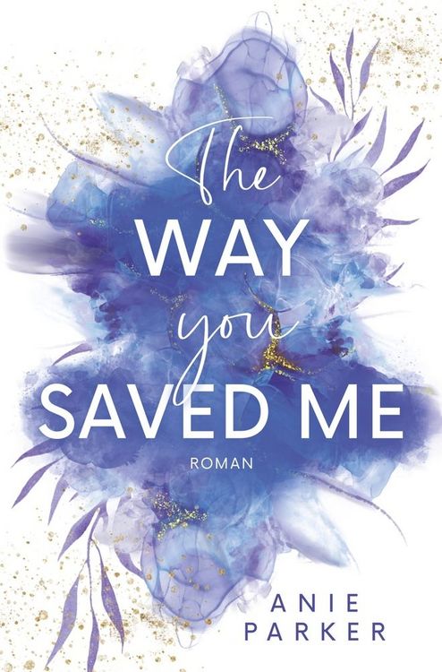 Produktbild: The Way You Saved Me