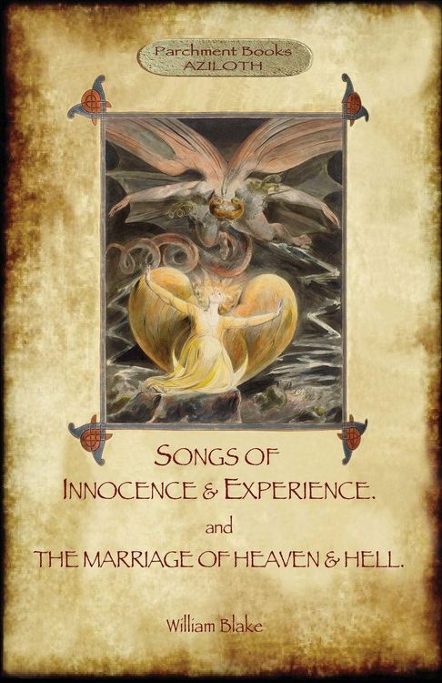 Produktbild: Songs of Innocence & Experience; plus The Marriage of Heaven & Hell. With 50 original colour illustrations. (Aziloth Books)