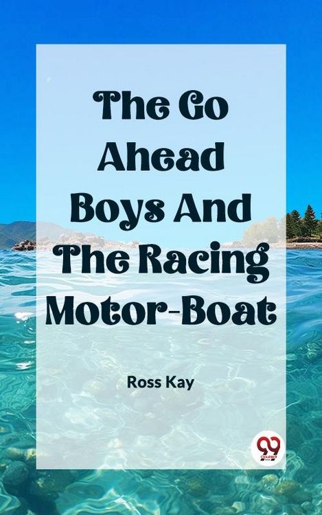 Produktbild: Go Ahead Boys And The Racing Motor-Boat