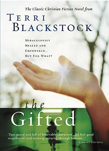 Produktbild: The Gifted: A New Edition of Terri Blackstock's Classic Tale
