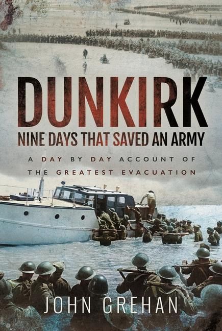 Produktbild: Dunkirk Nine Days That Saved An Army