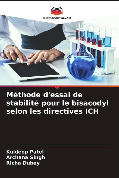 Produktbild: M&eacute;thode d'essai de stabilit&eacute; pour le bisacodyl selon les directives ICH