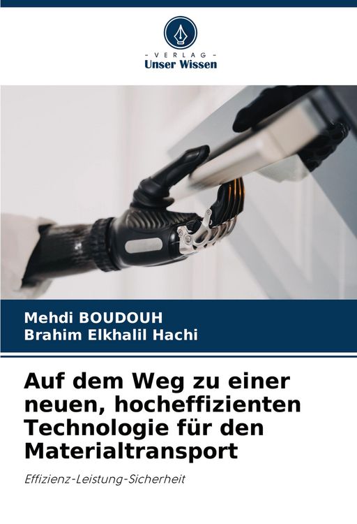 Produktbild: Auf dem Weg zu einer neuen, hocheffizienten Technologie f&uuml;r den Materialtransport