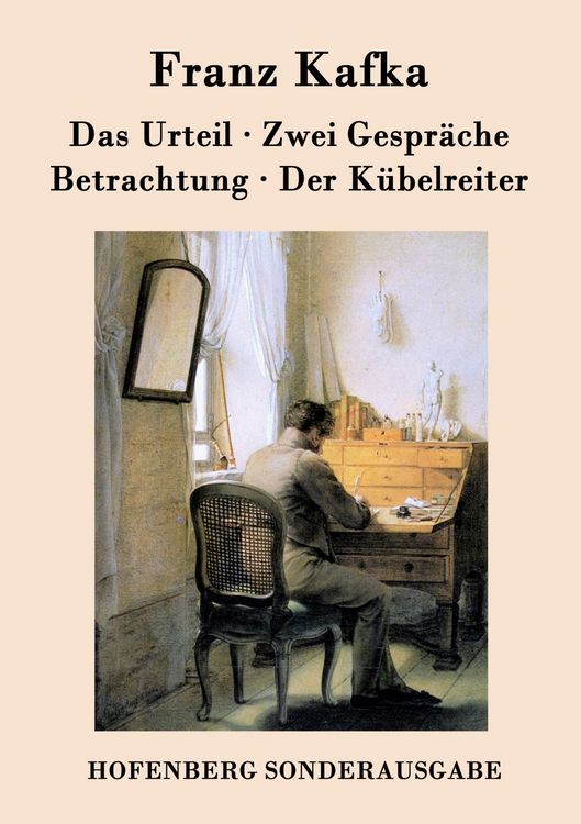 Produktbild: Das Urteil / Zwei Gespr&auml;che / Betrachtung / Der K&uuml;belreiter
