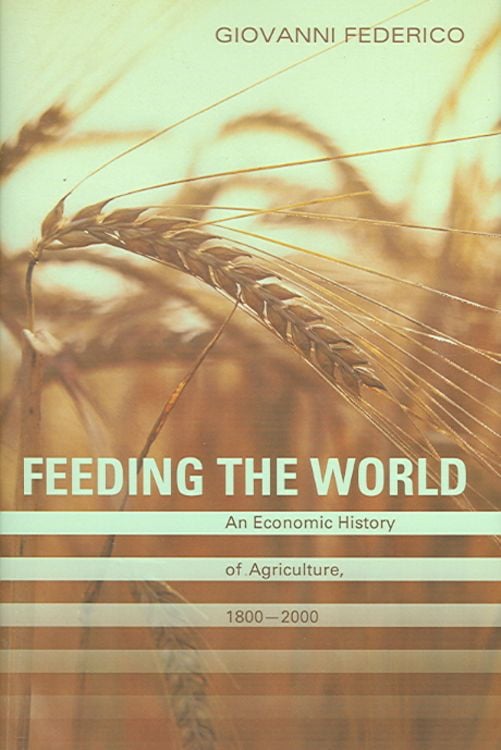 Produktbild: Feeding the World: An Economic History of Agriculture, 1800-2000