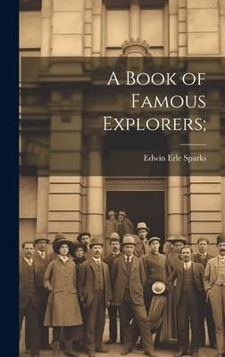 Produktbild: A Book of Famous Explorers;