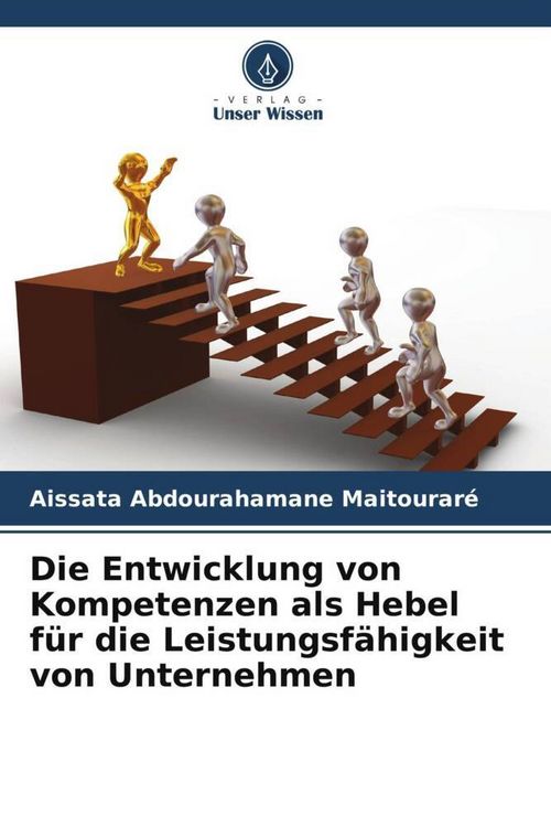 Produktbild: Die Entwicklung von Kompetenzen als Hebel f&uuml;r die Leistungsf&auml;higkeit von Unternehmen