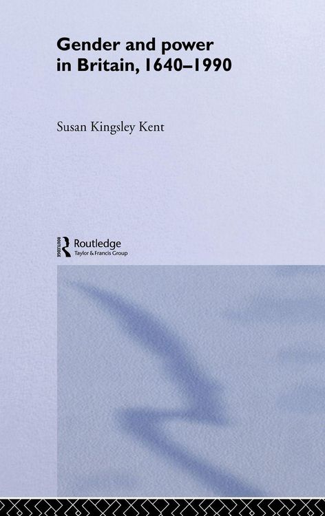 Produktbild: Gender and Power in Britain 1640-1990
