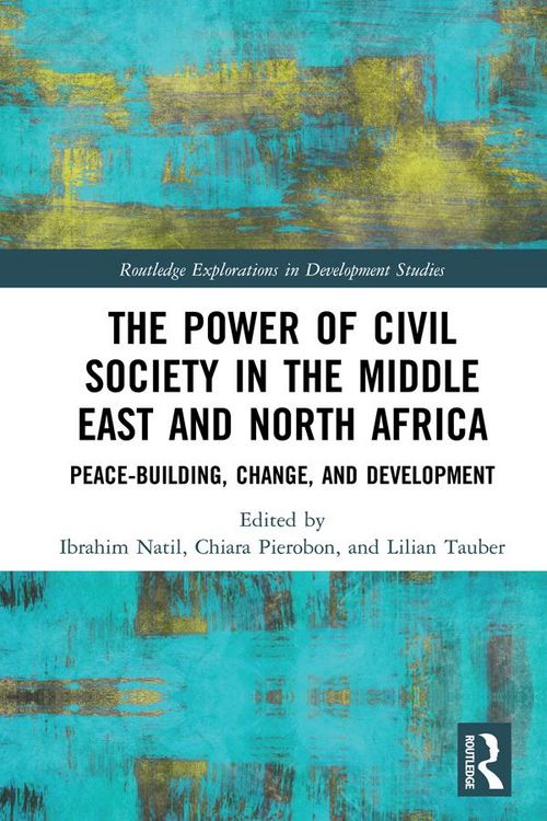 Produktbild: The Power of Civil Society in the Middle East and North Africa