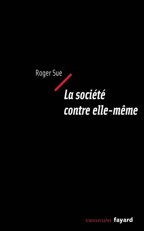 Produktbild: La soci&eacute;t&eacute; contre elle-m&ecirc;me