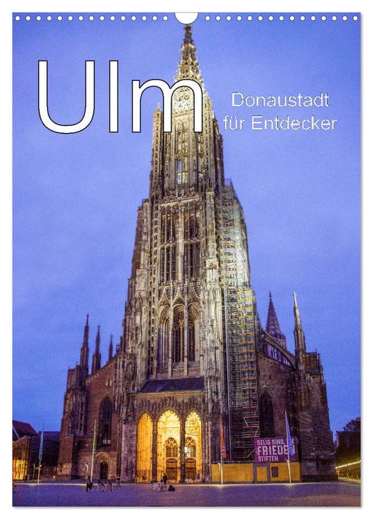 Produktbild: Ulm - Donaustadt f&uuml;r Entdecker (Wandkalender 2026 DIN A3 hoch), CALVENDO Monatskalender