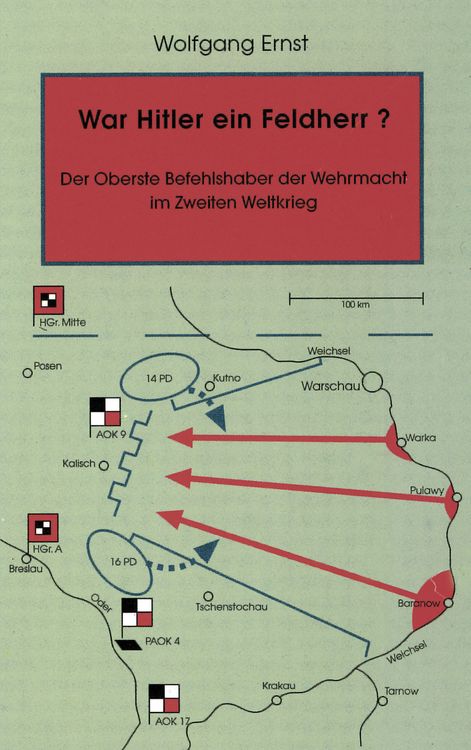 Produktbild: War Hitler ein Feldherr? Der Oberste Befehlshaber der Wehrmacht im zweiten Weltkrieg
