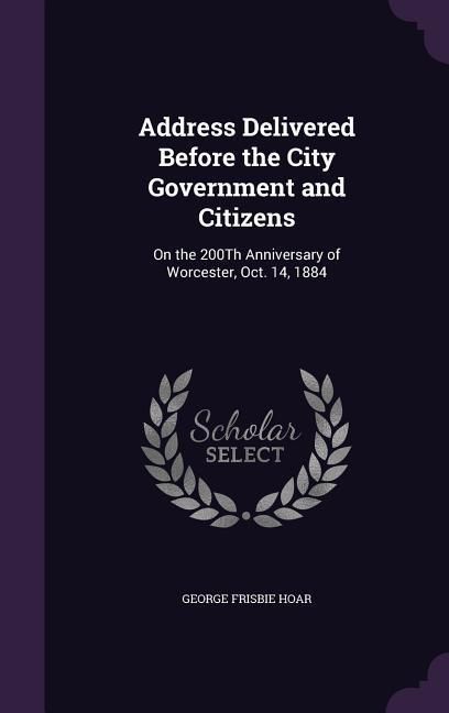 Produktbild: Address Delivered Before the City Government and Citizens