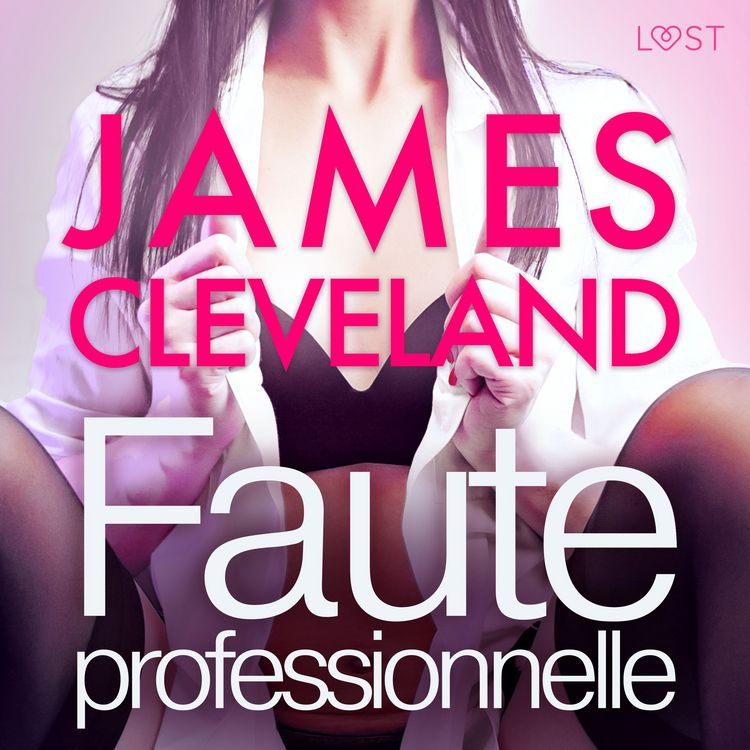 Produktbild: Faute professionnelle - une nouvelle &eacute;rotique