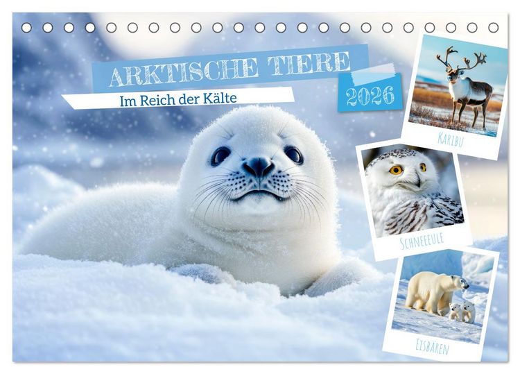 Produktbild: ARKTISCHE TIERE Im Reich der K&auml;lte (Tischkalender 2026 DIN A5 quer), CALVENDO Monatskalender