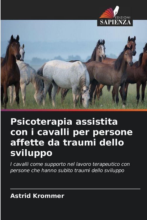 Produktbild: Psicoterapia assistita con i cavalli per persone affette da traumi dello sviluppo