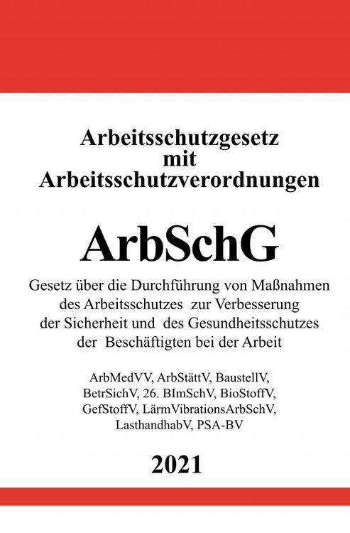 Produktbild: Arbeitsschutzgesetz (ArbSchG) mit Arbeitsschutzverordnungen