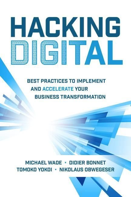 Produktbild: Hacking Digital: Best Practices to Implement and Accelerate Your Business Transformation