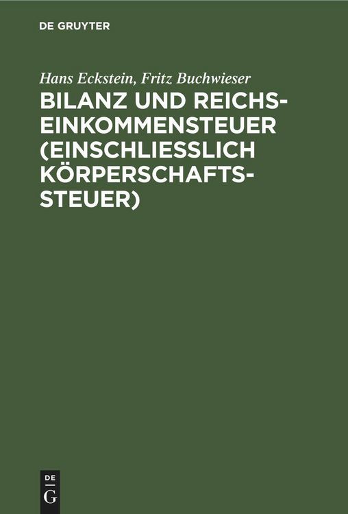 Produktbild: Bilanz und Reichseinkommensteuer (einschlie&szlig;lich K&ouml;rperschaftssteuer)