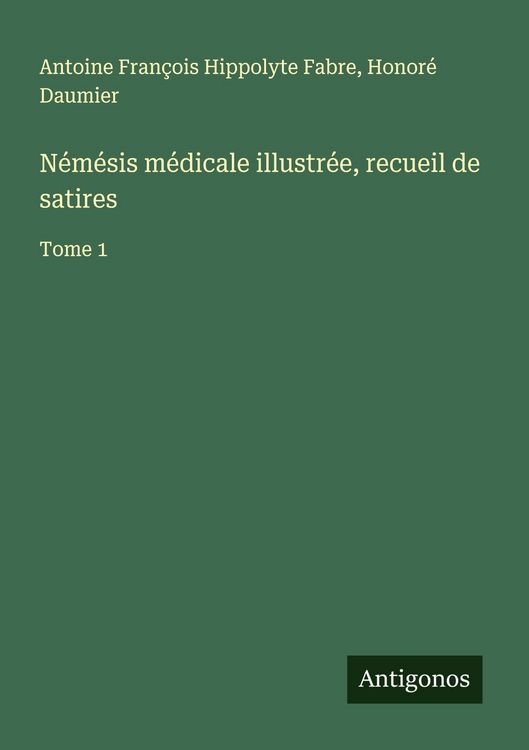 Produktbild: N&eacute;m&eacute;sis m&eacute;dicale illustr&eacute;e, recueil de satires