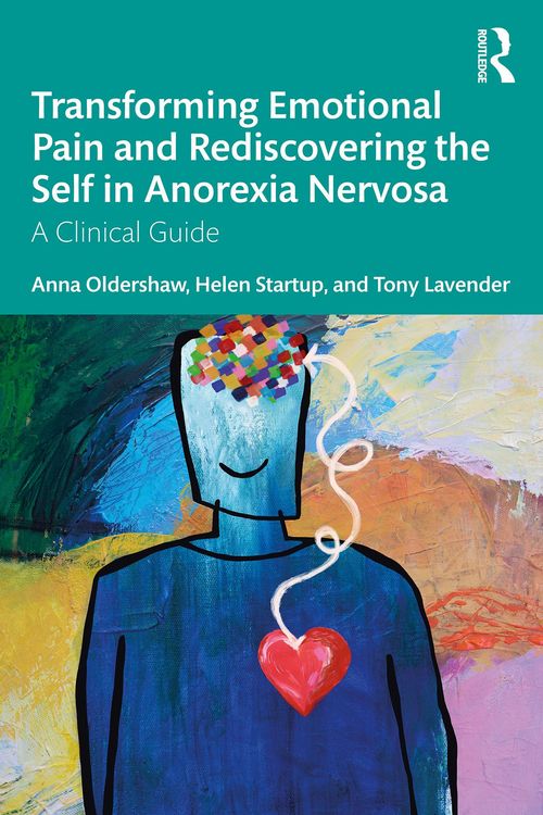Produktbild: Transforming Emotional Pain and Rediscovering the Self in Anorexia Nervosa