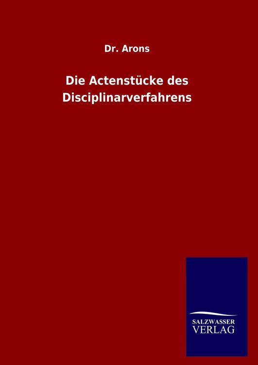 Produktbild: Die Actenst&uuml;cke des Disciplinarverfahrens