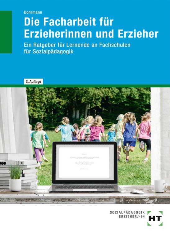 Produktbild: Die Facharbeit f&uuml;r Erzieherinnen und Erzieher