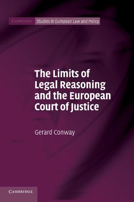 Produktbild: The Limits of Legal Reasoning and the European Court of Justice