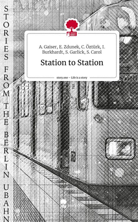 Produktbild: Station to Station. Life is a Story - story.one