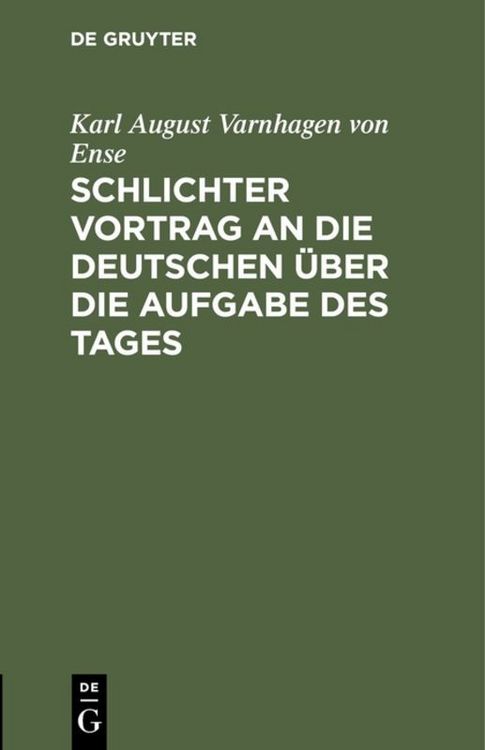 Produktbild: Schlichter Vortrag an die Deutschen &uuml;ber die Aufgabe des Tages