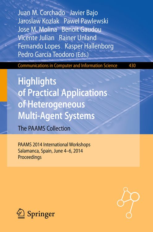 Produktbild: Highlights of Practical Applications of Heterogeneous Multi-Agent Systems - The PAAMS Collection