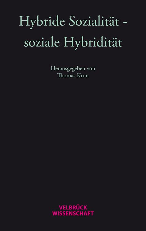 Produktbild: Hybride Sozialit&auml;t - soziale Hybridit&auml;t