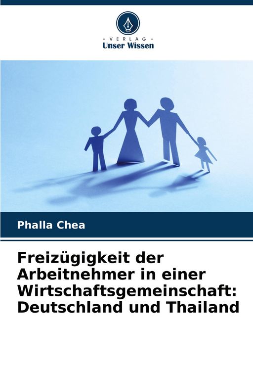 Produktbild: Freiz&uuml;gigkeit der Arbeitnehmer in einer Wirtschaftsgemeinschaft: Deutschland und Thailand