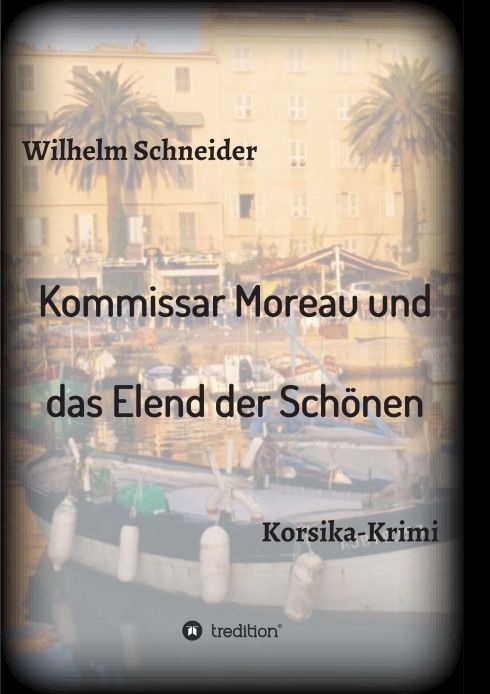 Produktbild: Kommissar Moreau und das Elend der Sch&ouml;nen