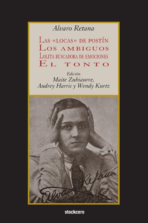 Produktbild: Las locas de post&iacute;n; Los ambiguos; Lolita buscadora de emociones; El tonto