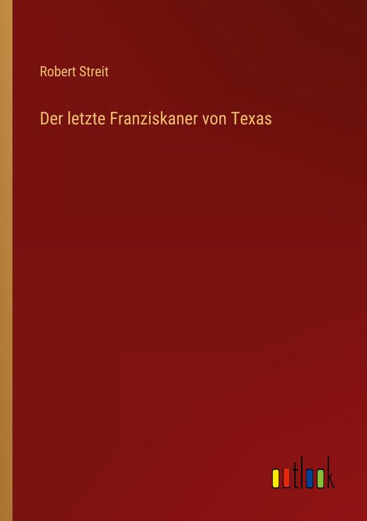 Produktbild: Der letzte Franziskaner von Texas