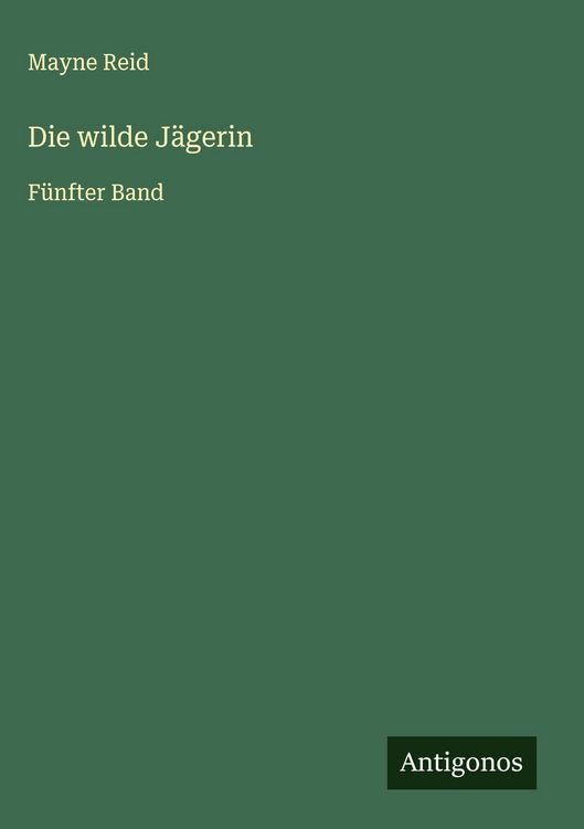 Produktbild: Die wilde J&auml;gerin