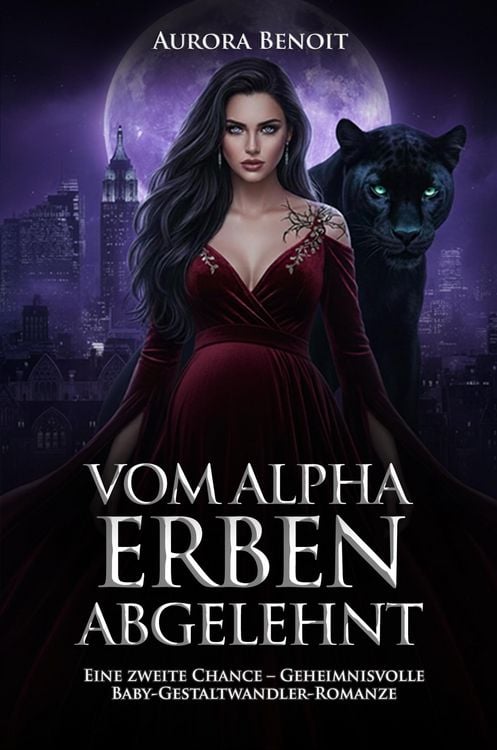 Produktbild: Vom Alpha Erben Abgelehnt: Eine zweite Chance - Geheimnisvolle Baby-Gestaltwandler-Romanze