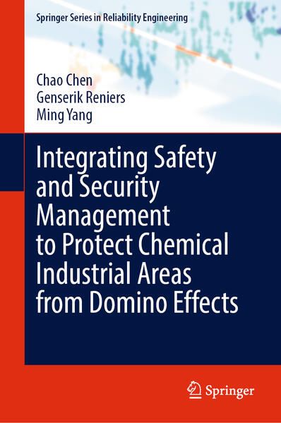 Produktbild: Integrating Safety and Security Management to Protect Chemical Industrial Areas from Domino Effects