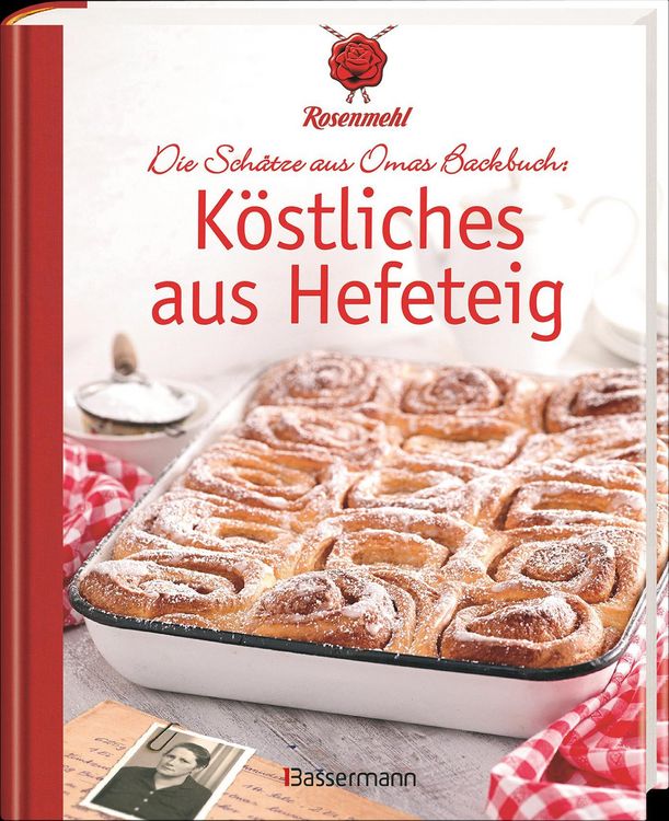 Produktbild: K&ouml;stliches aus Hefeteig. Sch&auml;tze aus Omas Backbuch. 86 fast vergessene Backrezepte