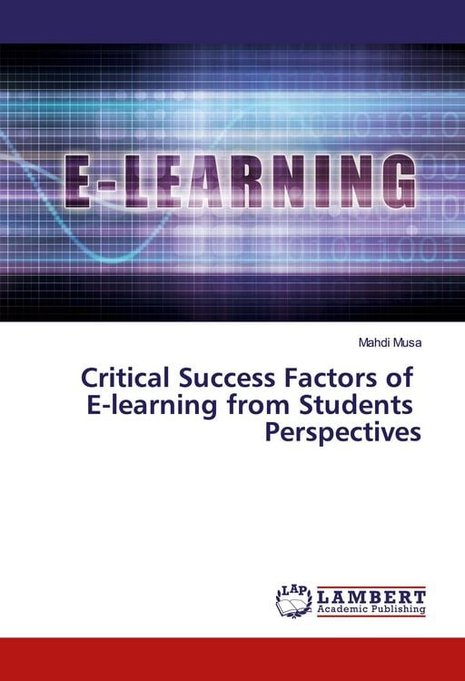 Produktbild: Critical Success Factors of E-learning from Students Perspectives