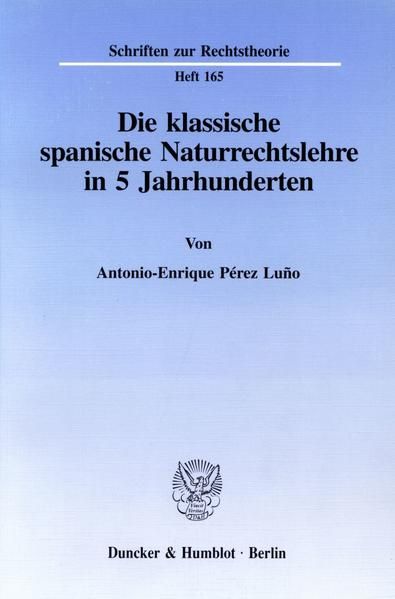 Produktbild: Die klassische spanische Naturrechtslehre in 5 Jahrhunderten.