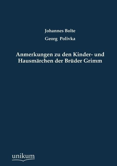 Produktbild: Anmerkungen zu den Kinder- und Hausm&auml;rchen der Br&uuml;der Grimm