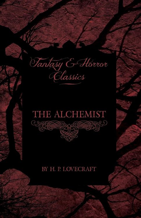 Produktbild: The Alchemist (Fantasy and Horror Classics); With a Dedication by George Henry Weiss