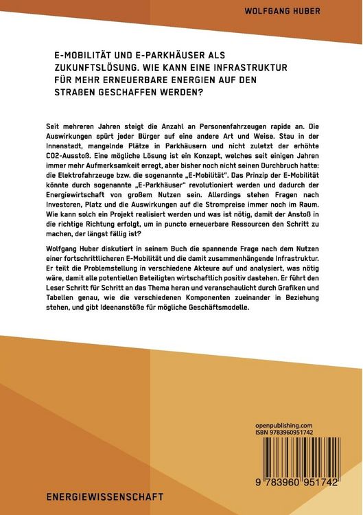 Produktbild: E-Mobilit&auml;t und E-Parkh&auml;user als Zukunftsl&ouml;sung. Wie kann eine Infrastruktur f&uuml;r mehr erneuerbare Energien auf den Stra&szlig;en geschaffen werden?