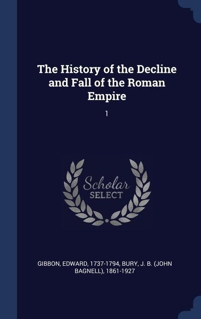 Produktbild: The History of the Decline and Fall of the Roman Empire