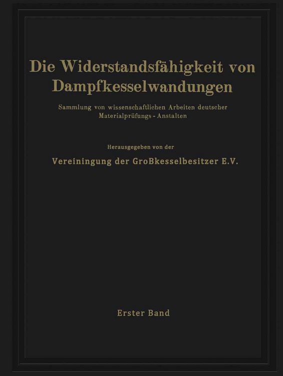 Produktbild: Die Widerstandsf&auml;higkeit von Dampfkesselwandungen