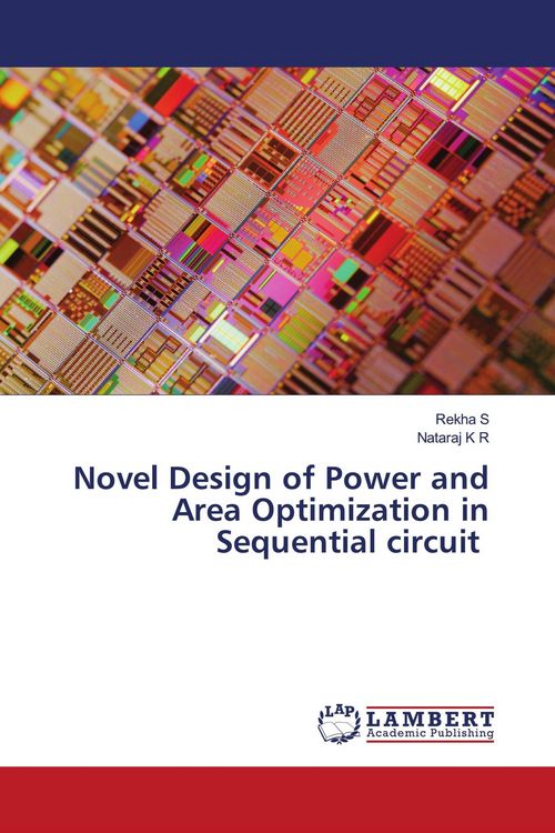 "Novel Design of Power and Area Optimization in Sequential circuit" auf ...